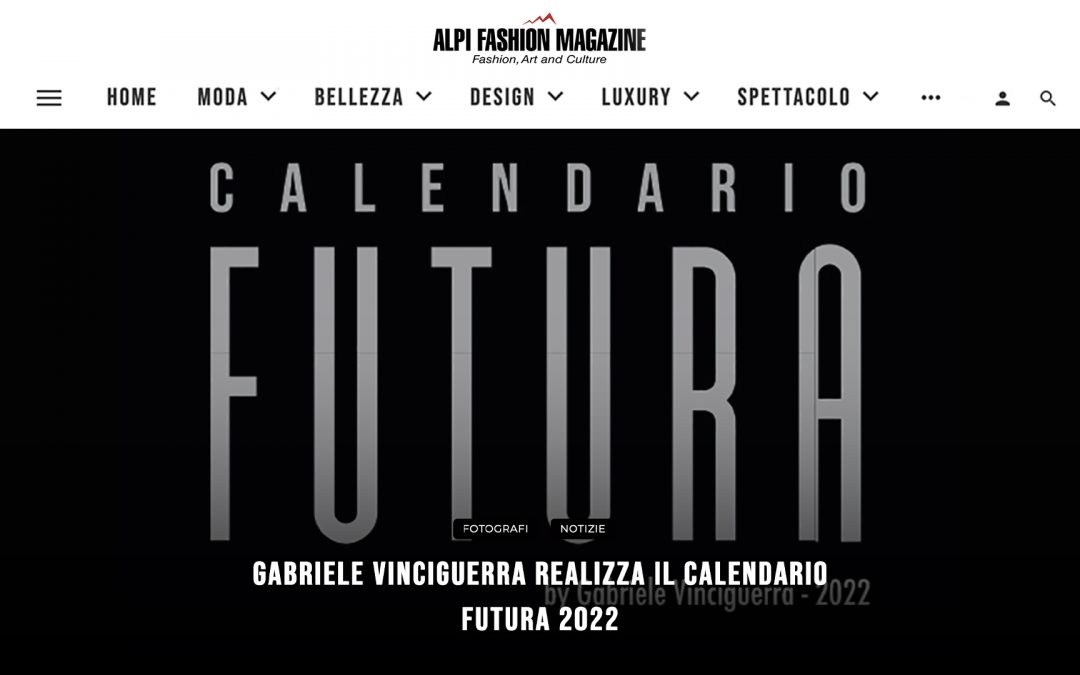 GABRIELE VINCIGUERRA realizza il Calendario FUTURA 2022
